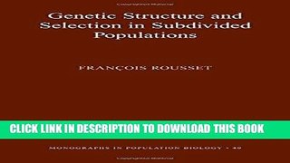 [READ] Mobi Genetic Structure and Selection in Subdivided Populations (MPB-40) (Monographs in