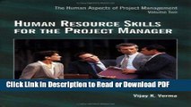 Read Human Resource Skills for the Project Manager: The Human Aspects of Project Management,