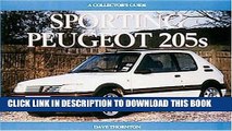 [PDF] Mobi Sporting Peugeot 205s: A Collectors Guide (Collector s Guides) Full Online