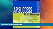Best Price AP Success: US History, 4th ed (Peterson s Master the AP U.S. History) Peterson s On