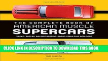 [PDF] Mobi The Complete Book of American Muscle Supercars: Yenko, Shelby, Baldwin Motion, Grand