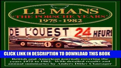 [PDF] Mobi Le Mans: The Porsche Years: 1975-1982 (Le Mans Racing Series) Full Download