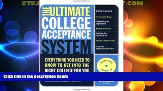 Best Price The Ultimate College Acceptance System: Everything You Need to Know to Get into the