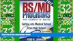 Price BS/MD Programs-The Complete Guide: Getting into Medical School from High School Todd A
