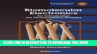[READ] Mobi Biomolecular Electronics: An Introduction via Photosensitive Proteins (Bioengineering