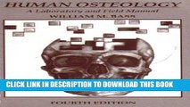 [READ] Kindle Human Osteology: A Laboratory and Field Manual (Missouri Archaeological Society,