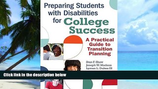 Pre Order Preparing Students with Disabilities for College Success: A Practical Guide to