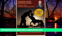 Pre Order Nursing Home Survival Guide: Helping You Protect Your Loved Ones Who Need Nursing Home
