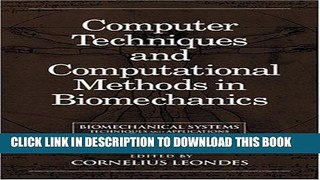 [READ] Kindle Biomechanical Systems:  Techniques and Applications, Volume I:  Computer Techniques