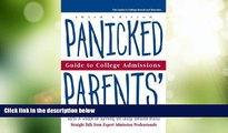 Best Price Panicked Parents College Adm, Guide to (Panicked Parents  Guide to College Admissions)