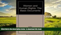 Pre Order Women and Human Rights: The Basic Documents Editor Full Ebook