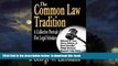 Pre Order The Common Law Tradition: A Collective Portrait of Five Legal Scholars George W.