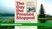 FAVORIT BOOK The Day the Presses Stopped: A History of the Pentagon Papers Case David Rudenstine