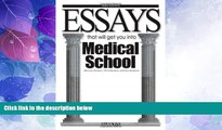 Best Price Essays That Will Get You into Medical School (Barron s Essays That Will Get You Into