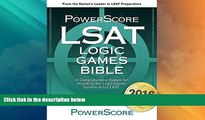 Price The PowerScore LSAT Logic Games Bible (Powerscore LSAT Bible) (Powerscore Test Preparation)