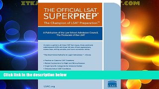 Best Price The Official LSAT SuperPrep: The Champion of LSAT Prep Law School Admission Council For