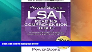Price The PowerScore LSAT Reading Comprehension Bible (PowerScore LSAT Bible) (PowerScore LSAT