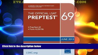 Best Price Official LSAT PrepTest 69: (June 2013 LSAT) (Official LSAT PrepTests) Law School