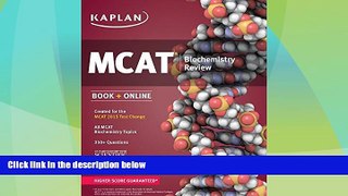 Price Kaplan MCAT Biochemistry Review: Created for MCAT 2015 (Kaplan Test Prep) Kaplan For Kindle