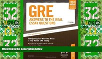 Best Price GRE: Answers to the Real Essay Questions: Everything You Need to Write a Top-Notch GRE