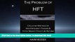 Pre Order The Problem of HFT - Collected Writings on High Frequency Trading    Stock Market