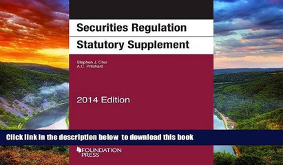 Best Price Stephen Choi Securities Regulation Statutory Supplement; 2014 (University Casebook