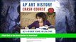 EBOOK ONLINE  APÂ® Art History Crash Course Book + Online (Advanced Placement (AP) Crash Course)