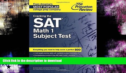 FAVORITE BOOK  Cracking the SAT Math 1 Subject Test (College Test Preparation) FULL ONLINE