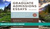 FAVORITE BOOK  Graduate Admissions Essays, Fourth Edition: Write Your Way into the Graduate