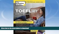 READ BOOK  Cracking the TOEFL iBT with Audio CD, 2016-17 Edition (College Test Preparation) FULL