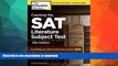 FAVORITE BOOK  Cracking the SAT Literature Subject Test, 15th Edition (College Test Preparation)