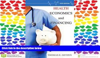 READ THE NEW BOOK Health Economics and Financing BOOOK ONLINE