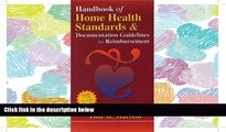 READ THE NEW BOOK Handbook of Home Health Standards and Documentation Guidelines for