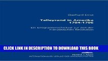 Best Seller Talleyrand in Amerika 1794-1796: Ein Emigrantenschicksal zur Zeit der FranzÃ¶sischen