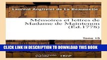 Books Memoires Et Lettres de Madame de Maintenon. T. 15 (Histoire) (French Edition) Download Free