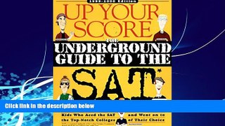 Read Online Michael Colton Up Your Score: The Underground Guide to the Sat, 1999-2000 Audiobook Epub