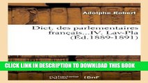 Books Dict. Des Parlementaires Francais...IV. Lav-Pla (Ed.1889-1891) (Sciences Sociales) (French