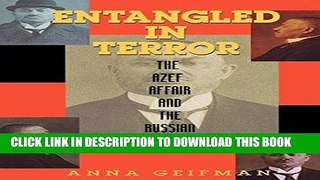 Best Seller Entangled in Terror: The Azef Affair and the Russian Revolution Read online Free
