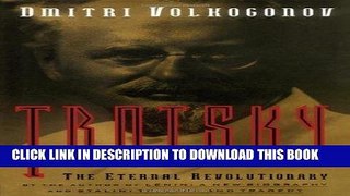 Best Seller Trotsky: The Eternal Revolutionary (Media and Communications; 49) Read online Free