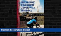 READ  Bicycling Through Civil War History: In Maryland, West Virginia, Pennsylvania and Virginia