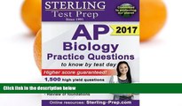 Pre Order Sterling AP Biology Practice Questions: High Yield AP Biology Questions Sterling Test