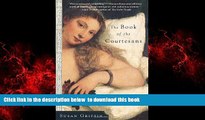 {BEST PDF |PDF [FREE] DOWNLOAD | PDF [DOWNLOAD] The Book of the Courtesans: A Catalogue of Their