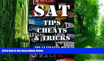 Best Price SAT Tips Cheats   Tricks - The Ultimate 1 Hour SAT Prep Course: Last Minute Tactics To