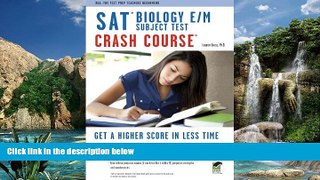 Online Lauren Gross Ph.D. SAT Subject Testâ„¢: Biology E/M Crash Course Book + Online (SAT PSAT