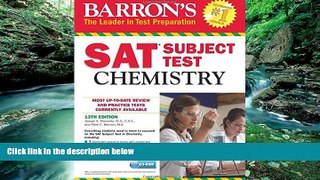 Online Joseph A. Mascetta M.S. Barron s SAT Subject Test: Chemistry with CD-ROM, 13th Edition