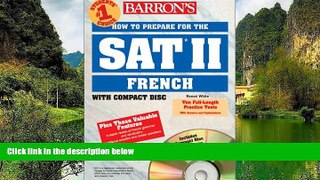 Read Online Renee White How to Prepare for the SAT II French: with Audio Compact Discs (Barron s