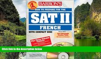 Read Online Renee White How to Prepare for the SAT II French: with Audio Compact Discs (Barron s