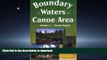 FAVORIT BOOK Boundary Waters Canoe Area READ EBOOK