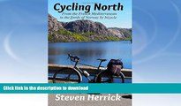 READ  Cycling North: from the French Mediterranean to the fjords of Norway by bicycle (Eurovelo