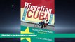 READ THE NEW BOOK Bicycling Cuba: Fifty Days of Detailed Rides from Havana to Pinar Del Rio and